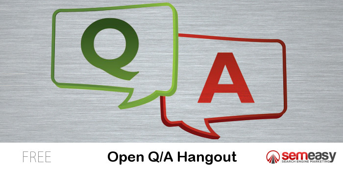 Open Q/A Hangout