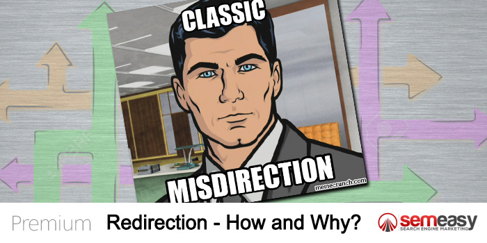 Redirection - How & Why